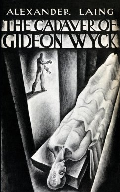 The Cadaver of Gideon Wyck - Laing, Alexander