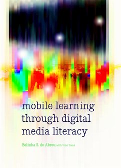 Mobile Learning through Digital Media Literacy - de Abreu, Belinha S.