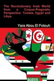 The Revolutionary Arab World from a Corpus-Pragmatic Perspective