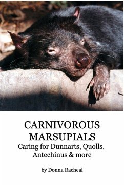 Carnivorous Marsupials - Caring for - Racheal, Donna