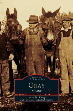 Gray, Maine - Knapp, Louise M.; Gray Historical Society