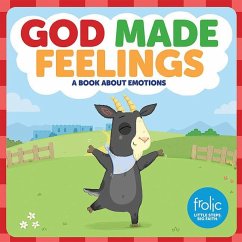 God Made Feelings: A Book about Emotions - Hilton, Jennifer; Mccurry, Kristen