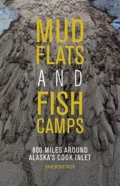 Mudflats and Fish Camps - Mckittrick, Erin