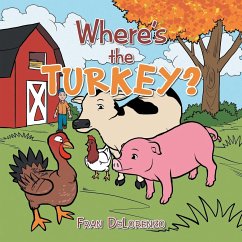 Where's the Turkey? - Delorenzo, Fran