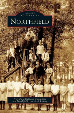 Northfield - Northfield Cultural Committee; Northfield Historical Society; The Northfield Historical Society