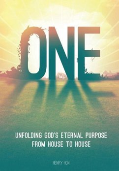 One: Unfolding God's Eternal Purpose from House to House - Henry