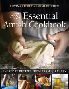 The Essential Amish Cookbook - Eicher, Lovina