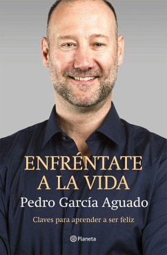 Enfréntate a la vida - García Aguado, Pedro