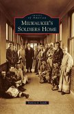 Milwaukee's Soldiers Home