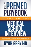 The Premed Playbook Guide to the Medical School Interview