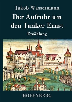 Der Aufruhr um den Junker Ernst