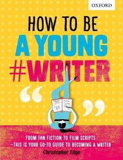 How To Be A Young #Writer - Oxford Dictionaries; Edge, Christopher