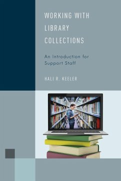 Working with Library Collections - Keeler, Hali R.