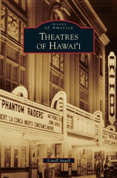 Theatres of Hawai'i - Angell, Lowell