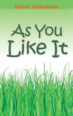 As You Like It - Shakespeare, William As You Like It - Shakespeare, William