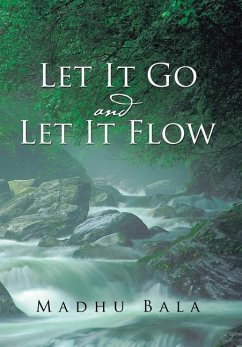 Let it Go and Let it Flow - Bala, Madhu