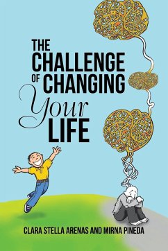 The Challenge of Changing Your Life - Arenas, Clara Stella; Pineda, Mirna