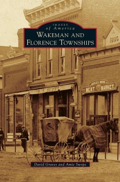 Wakeman and Florence Townships - Graves, David; Swope, Amie