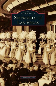 Showgirls of Las Vegas - Gioia-Acres, Lisa