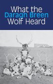 What the Wolf Heard