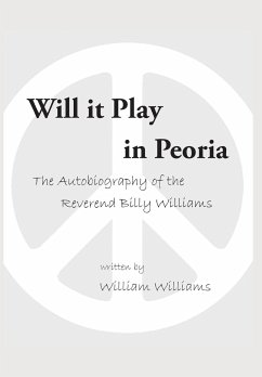 Will it Play in Peoria - William Williams