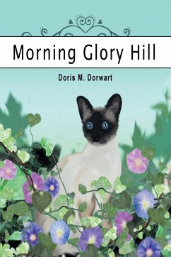 Morning Glory Hill - Dorwart, Doris M.