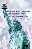 Winning United States Citizenship & Immigration Service
