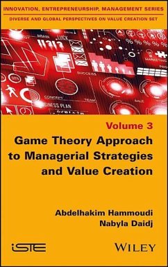 Game Theory Approach to Managerial Strategies and Value Creation - Hammoudi, Abdelhakim; Daidj, Nabyla
