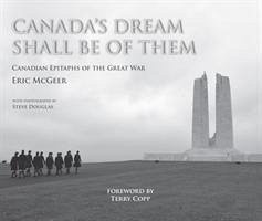 Canada's Dream Shall Be of Them - Mcgeer, Eric