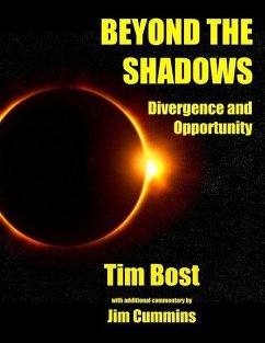 Beyond The Shadows: Divergence and Opportunity - Cummins, Jim; Bost, Tim