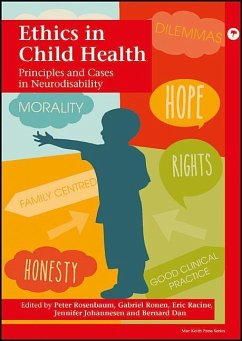 Ethics in Child Health - Rosenbaum, Peter L; Ronen, Gabriel M; Dan, Bernard; Johannesen, Jennifer; Racine, Eric