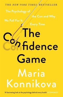 The Confidence Game - Konnikova, Maria