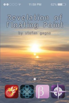 Revelation of Floating Point - Gagne, Stefan