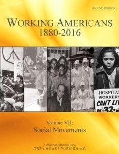 Working Americans, 1880-2016 - Vol. 7: Social Movements, Second Edition