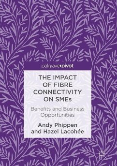 The Impact of Fibre Connectivity on SMEs - Phippen, Andy;Lacohée, Hazel