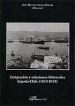 Cover Emigración y relaciones bilaterales España-Chile : 1810-2015