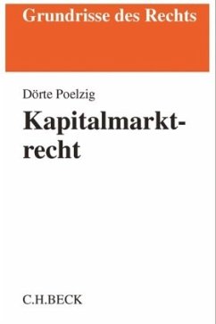 Kapitalmarktrecht - Poelzig, Dörte