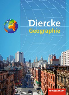 Diercke Geographie. Schülerband. Ausgabe 2017 - Bremm, Andreas;Claaßen, Klaus;Dlugoß, Verena;Latz, Wolfgang;Braun, Boris
