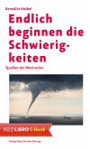 Endlich beginnen die Schwierigkeiten (eBook, ePUB)