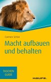 Macht aufbauen und behalten (eBook, ePUB)