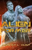 Alien Romance: Alien Former: Sci-Fi Alien Romance Preview (eBook, ePUB)