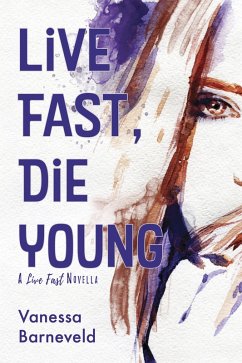 Cover Live Fast, Die Young (eBook, ePUB)