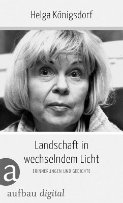 Landschaft in wechselndem Licht (eBook, ePUB) - Königsdorf, Helga