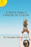 A dieta para o câncer de cólon (eBook, ePUB)