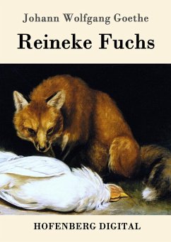 Reineke Fuchs (eBook, ePUB) - Johann Wolfgang Goethe