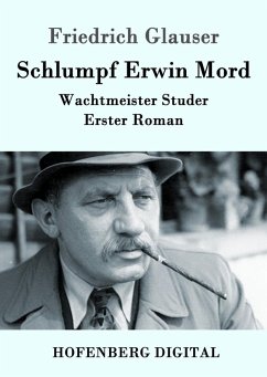 Schlumpf Erwin Mord (eBook, ePUB) - Glauser, Friedrich