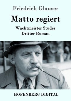 Matto regiert (eBook, ePUB) - Glauser, Friedrich