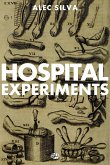 Hospital Experiments (eBook, ePUB)