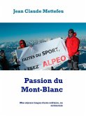 Passion du Mont-Blanc (eBook, ePUB)