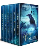 Spirit Caller: The Complete Series (eBook, ePUB) Spirit Caller: The Complete Series (eBook, ePUB)